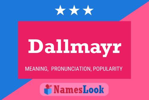 Póster del nombre Dallmayr