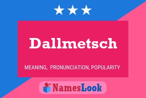 Póster del nombre Dallmetsch