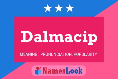 Póster del nombre Dalmacip