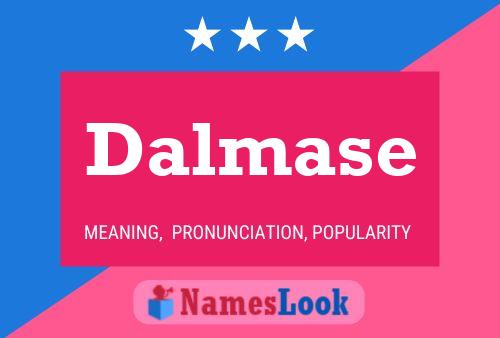 Póster del nombre Dalmase