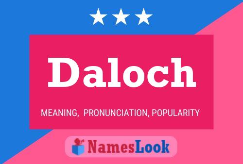 Póster del nombre Daloch