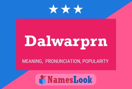 Póster del nombre Dalwarprn