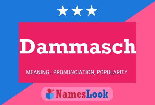 Póster del nombre Dammasch