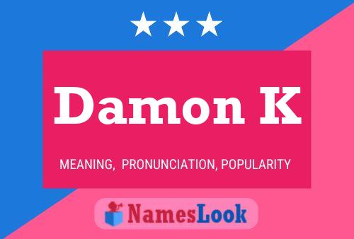 Póster del nombre Damon K