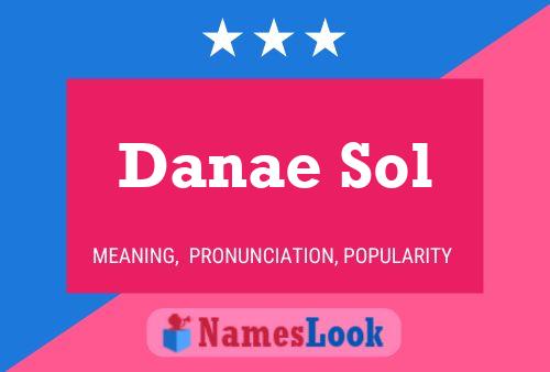 Póster del nombre Danae Sol