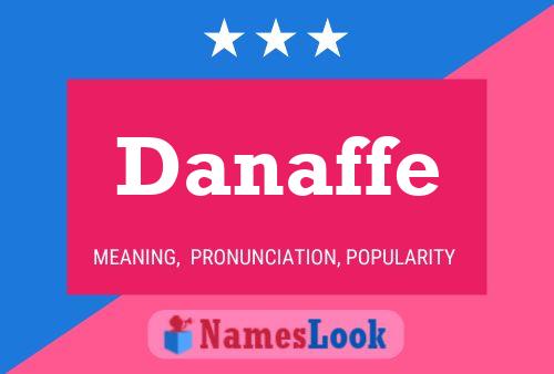 Póster del nombre Danaffe