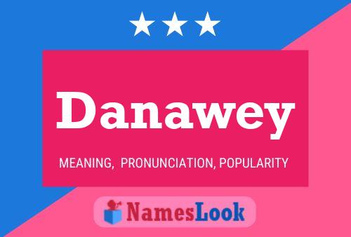 Póster del nombre Danawey