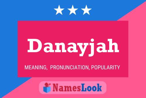 Póster del nombre Danayjah