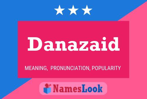 Póster del nombre Danazaid