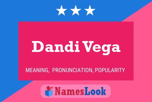 Póster del nombre Dandi Vega