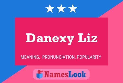 Póster del nombre Danexy Liz