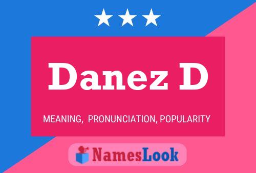 Póster del nombre Danez D