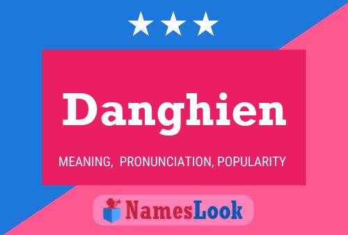 Póster del nombre Danghien