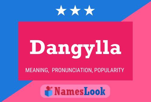 Póster del nombre Dangylla