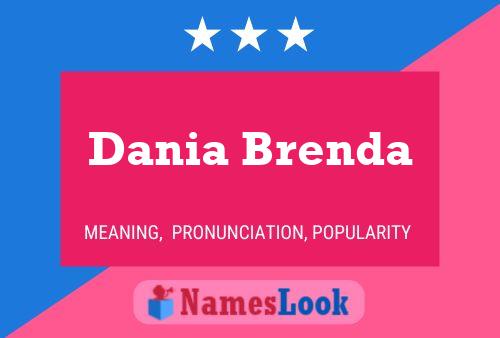 Póster del nombre Dania Brenda