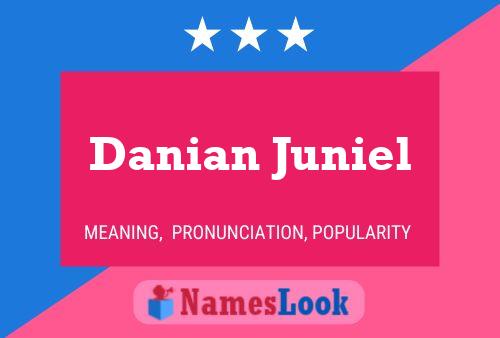 Póster del nombre Danian Juniel