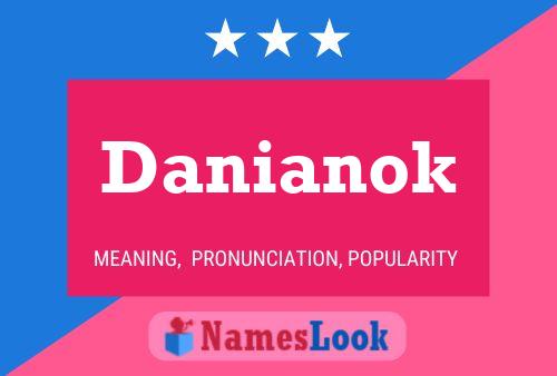 Póster del nombre Danianok