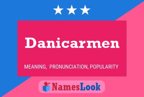 Póster del nombre Danicarmen