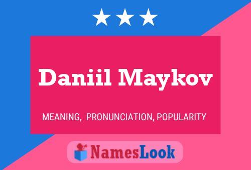 Póster del nombre Daniil Maykov