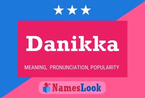 Póster del nombre Danikka