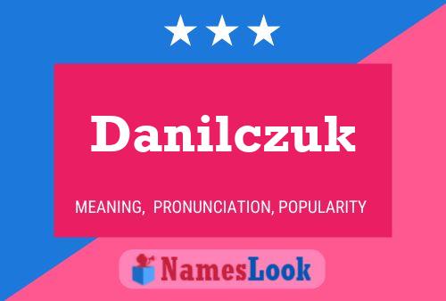 Póster del nombre Danilczuk