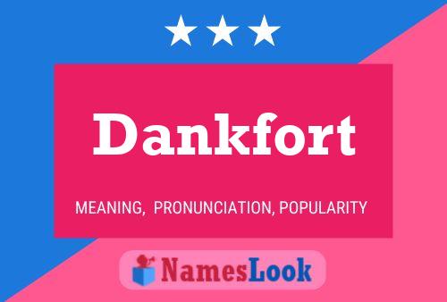 Póster del nombre Dankfort