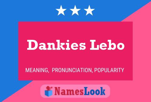 Póster del nombre Dankies Lebo