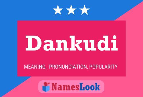 Póster del nombre Dankudi