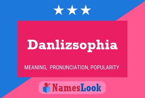 Póster del nombre Danlizsophia