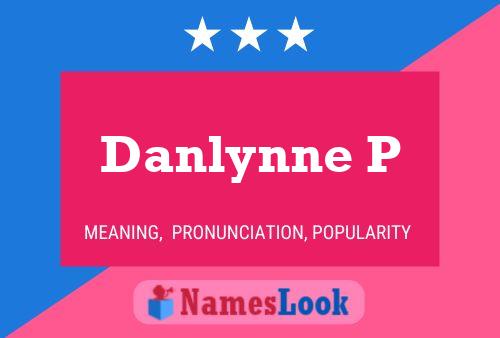 Póster del nombre Danlynne P