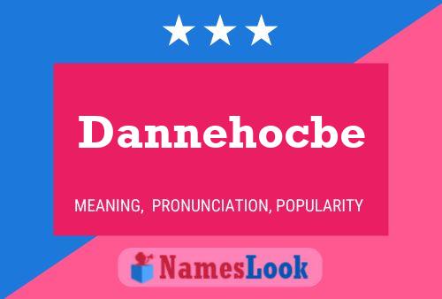 Póster del nombre Dannehocbe