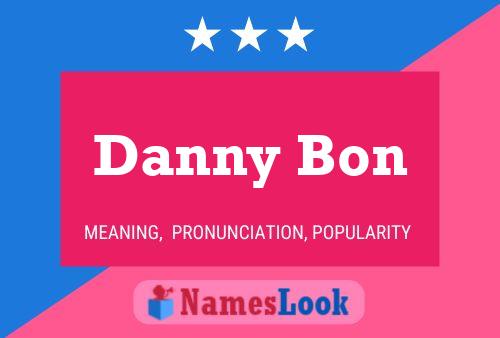 Póster del nombre Danny Bon