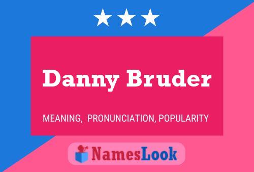 Póster del nombre Danny Bruder