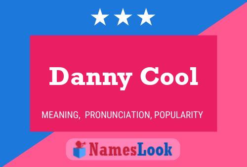 Póster del nombre Danny Cool