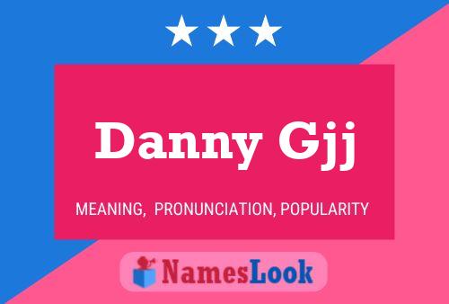 Póster del nombre Danny Gjj