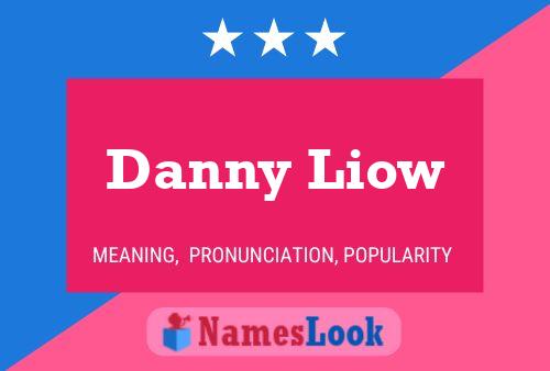 Póster del nombre Danny Liow