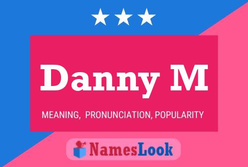 Póster del nombre Danny M