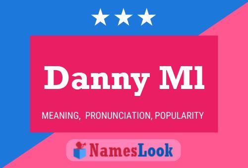 Póster del nombre Danny Ml