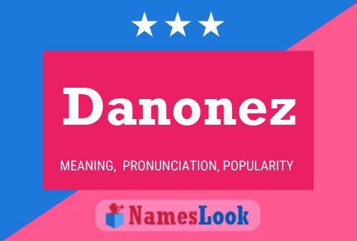 Póster del nombre Danonez