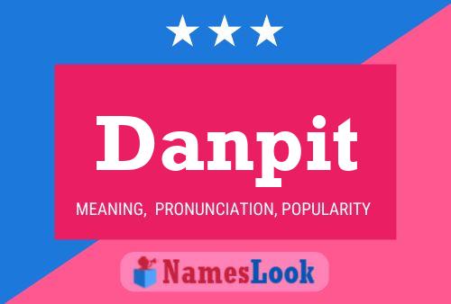 Póster del nombre Danpit