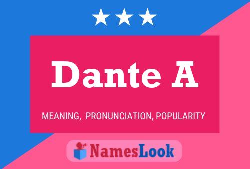 Póster del nombre Dante A