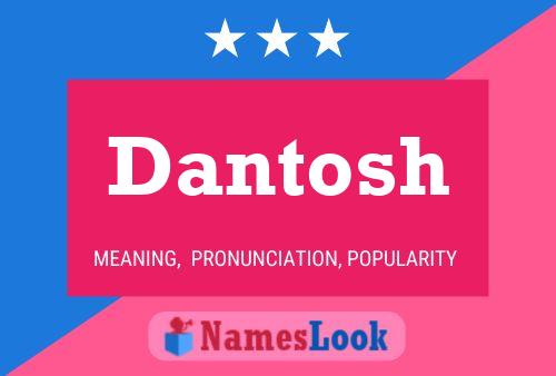 Póster del nombre Dantosh