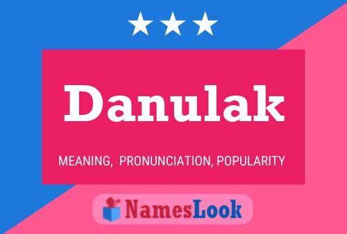 Póster del nombre Danulak