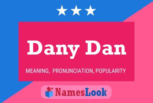 Póster del nombre Dany Dan