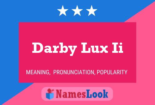 Póster del nombre Darby Lux Ii