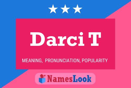 Póster del nombre Darci T