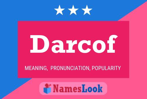 Póster del nombre Darcof