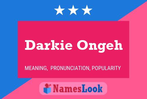 Póster del nombre Darkie Ongeh