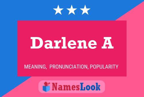 Póster del nombre Darlene A