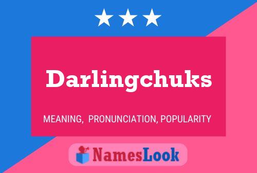 Póster del nombre Darlingchuks